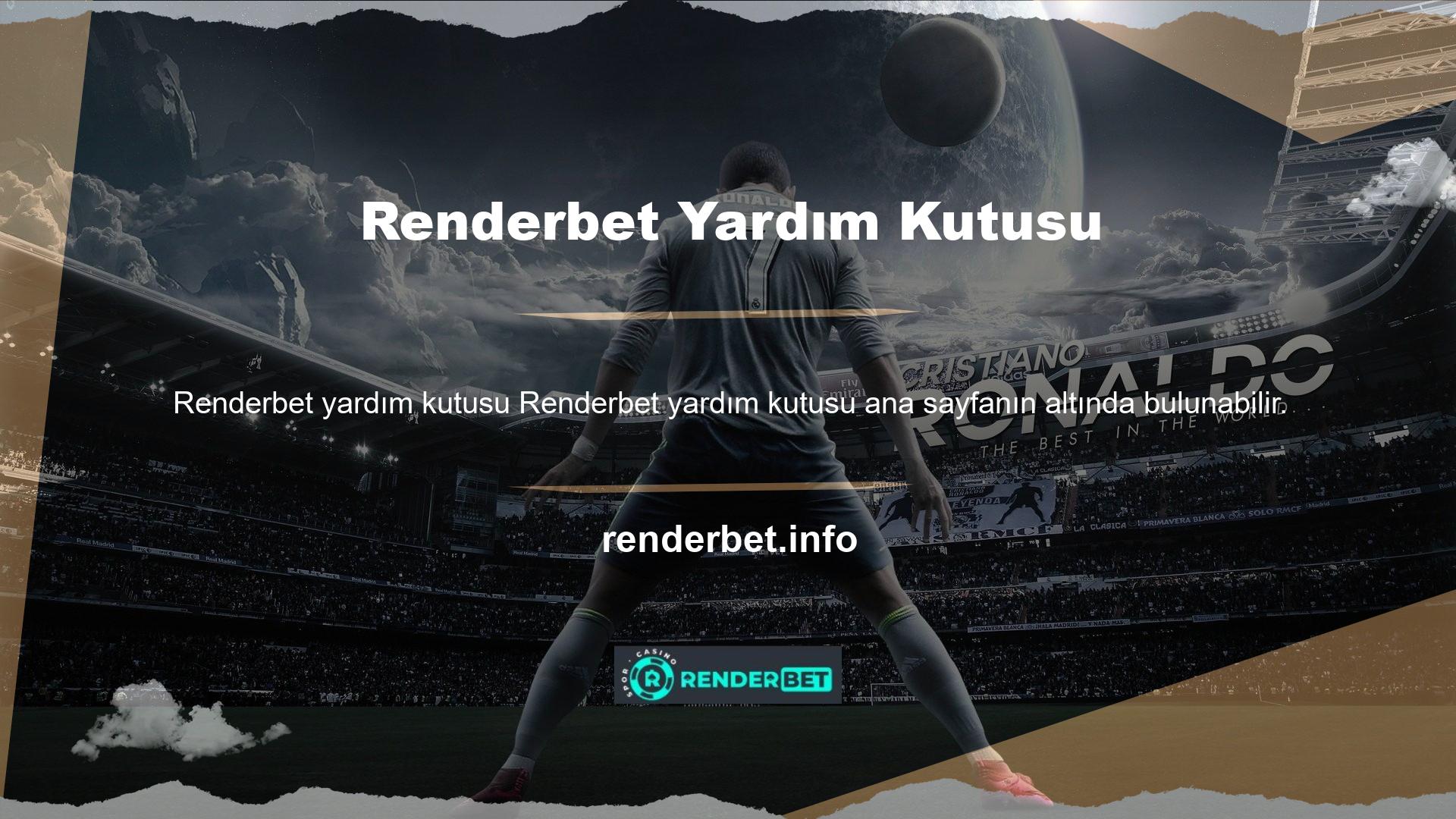 Renderbet, sabah 7'den 24'e kadar çevrimiçi destek için kullanılabilir ve bu kutuya tıklayarak bunlarla kolayca iletişime geçebilirsiniz